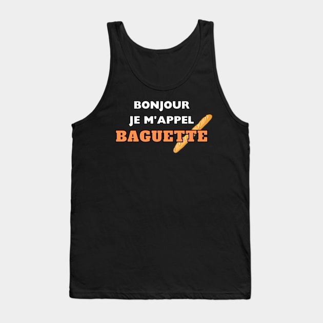 bonjour je m'appel baguette Tank Top by IJMI